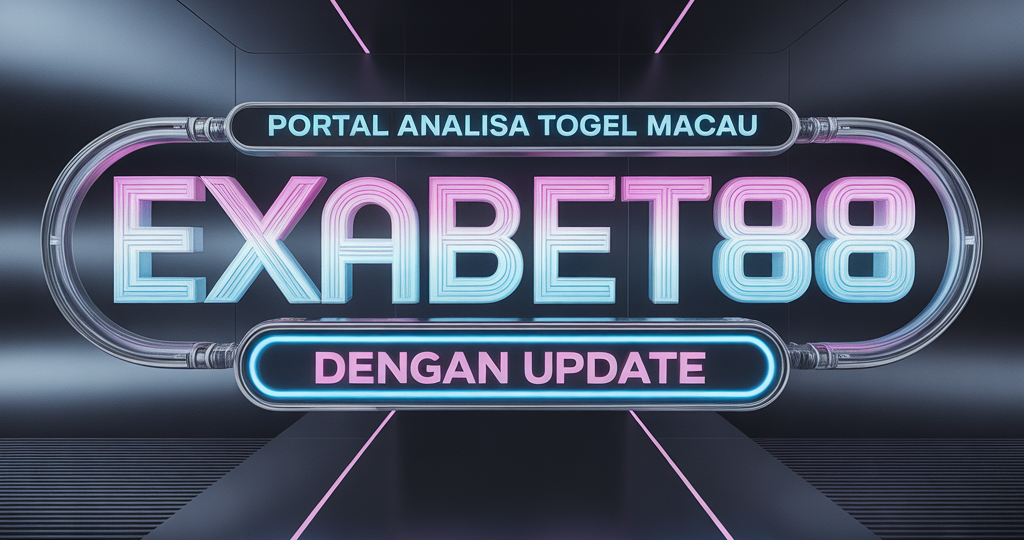EXABET88 Portal Analisa Togel